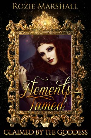 [Claimed by the Goddess 03] • Elements Tamed E